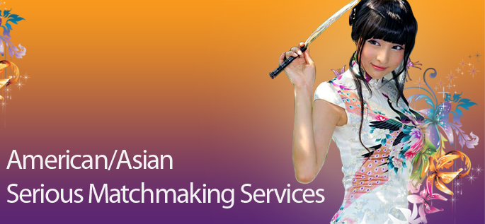 American/Asian Serious Matchmaking Services